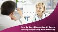 How To Cure Ejaculation Of Sperm During Sleep Safely And Naturally? PowerPoint PPT Presentation