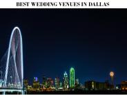 BEST WEDDING VENUES IN DALLAS