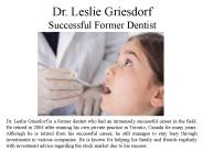 Dr. Leslie Griesdorf Successful Former Dentist