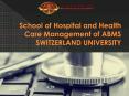 School of Hospital and Health Care Management of ABMS SWITZERLAND UNIVERSITY PowerPoint PPT Presentation