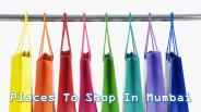 Places to shop in Mumbai