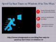 Speed Up Start Times on Windows 10 in Two Ways PowerPoint PPT Presentation
