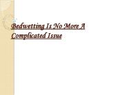 Bedwetting Is No More A Complicated Issue