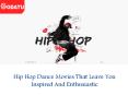 Hip Hop Dance Movies That Leave You Inspired And Enthusiastic PowerPoint PPT Presentation