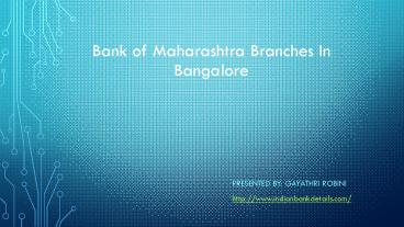 MICR code for all Bank of Maharashtra Branches In Bangalore.
