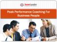 Peak Performance Coaching For Business People PowerPoint PPT Presentation