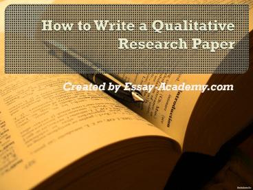 How to write a Qualitative Research Paper