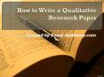 How to write a Qualitative Research Paper PowerPoint PPT Presentation