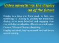 Video advertising: PowerPoint PPT Presentation