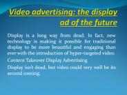 Video advertising: