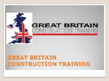 Great Britain Construction Training