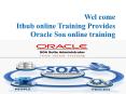 Best Oracle soa online training in Usa, Uk, Singapore, Canada, India PowerPoint PPT Presentation