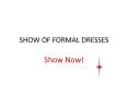 Big show and knowledge of formal gowns