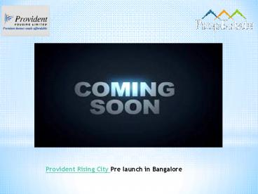 Provident Rising City - Master Plan | Pre launch Apartments in Bangalore