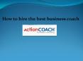 Business Coaching Dubai, Certified Executive Coach In Dubai PowerPoint PPT Presentation