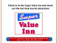Check in to the Super Value Inn and check out the hot local tourist attractions PowerPoint PPT Presentation