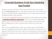 6 Essential Questions To Ask Your Scheduling App Provider