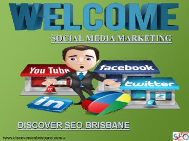 The Best Social Media Marketing by Discover SEO Brisbane