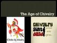 The Age of Chivalry PowerPoint PPT Presentation