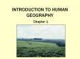 INTRODUCTION TO HUMAN GEOGRAPHY PowerPoint PPT Presentation