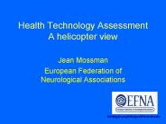 Health Technology Assessment A helicopter view