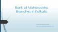 IFSC Code for bank of maharashtra branches in kolkata PowerPoint PPT Presentation