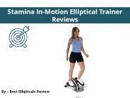 Stamina In-Motion Elliptical Trainer Reviews