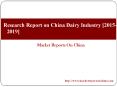 Research Report on China Dairy Industry [2015-2019] PowerPoint PPT Presentation