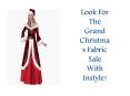 Look For The Grand Christmas Fabric Sale With Instyle! PowerPoint PPT Presentation