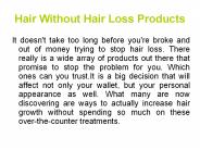 Hair Without Hair Loss Products