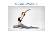 Hatha Yoga and Yogic Sleep