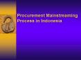 Procurement Mainstreaming Process in Indonesia PowerPoint PPT Presentation