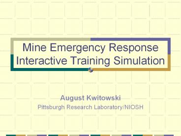 Mine Emergency Response Interactive Training Simulation