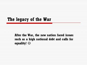 The legacy of the War