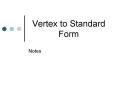 Vertex to Standard Form PowerPoint PPT Presentation