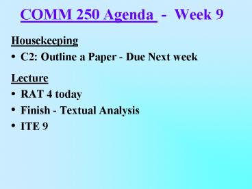 COMM 250 Agenda - Week 9