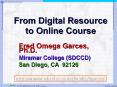 From Digital Resource to Online Course PowerPoint PPT Presentation