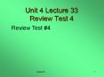 Unit 4 Lecture 33 Review Test 4 PowerPoint PPT Presentation