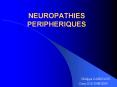 NEUROPATHIES%20PERIPHERIQUES PowerPoint PPT Presentation