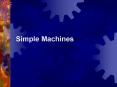 Simple Machines PowerPoint PPT Presentation