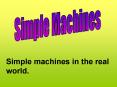 Simple Machines PowerPoint PPT Presentation