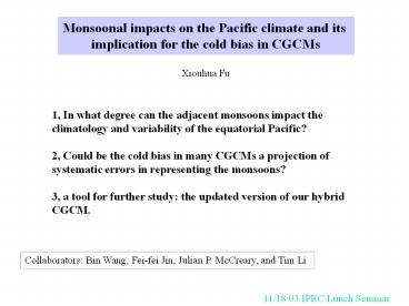 Monsoonal impacts on the Pacific climate and its