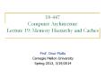 18-447 Computer Architecture Lecture 19: Memory Hierarchy and Caches PowerPoint PPT Presentation