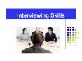Interviewing Skills PowerPoint PPT Presentation