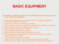 BASIC EQUIPMENT PowerPoint PPT Presentation
