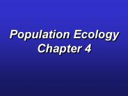 Population Ecology  Chapter 4