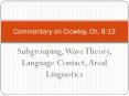 Subgrouping, Wave Theory, Language Contact, Areal Linguistics PowerPoint PPT Presentation