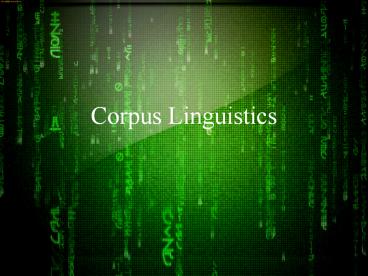 Corpus Linguistics