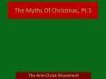 The Myths Of Christmas, Pt.3 PowerPoint PPT Presentation