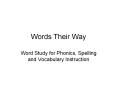 Words Their Way PowerPoint PPT Presentation